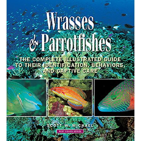 Reef Fishes: Wrasses & Parrotfishes (Series #05) (Hardcover)