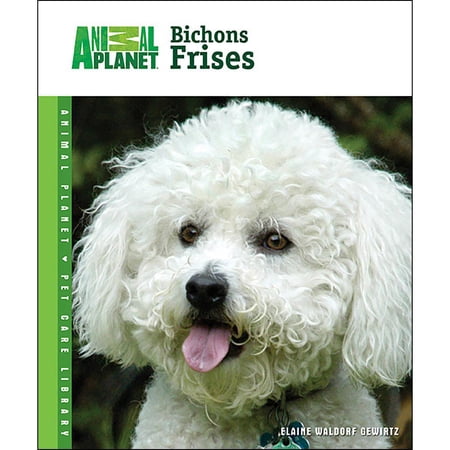 Animal Planet Bichons Frises Book, Bichon Frises by TFH P...